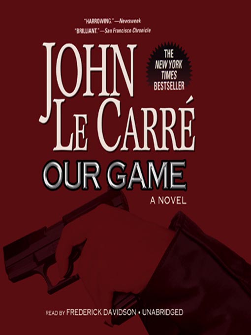 Title details for Our Game by John le Carré - Available